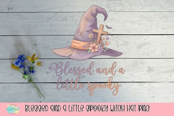 Download Blessed and a Little Spooky Witch Hat PNG - A little spooky Collection